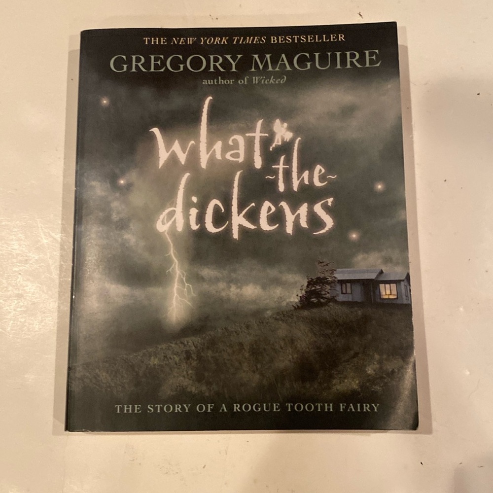 “What the Dickens,”